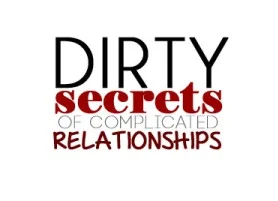 dirty-secrets-of-complicated-relationships