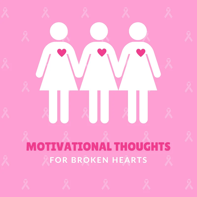 motivating thoughts for broken hearts